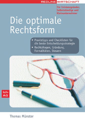 9783636012265: Die optimale Rechtsform fr Selbstndige, Unternehmer und Existenzgrnder