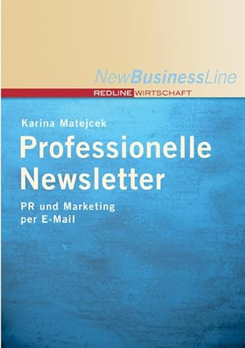9783636012685: Professionelle Newsletter: PR und Marketing per E-Mail