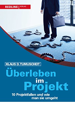 Beispielbild fr berleben im Projekt. 10 Projektfallen und wie man sie umgeht (Colours of Business) zum Verkauf von medimops