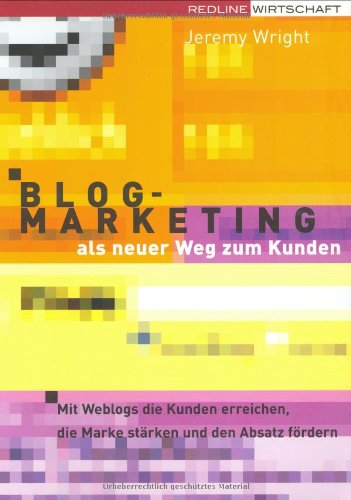 Beispielbild fr Blog Marketing als neuer Weg zum Kunden zum Verkauf von medimops