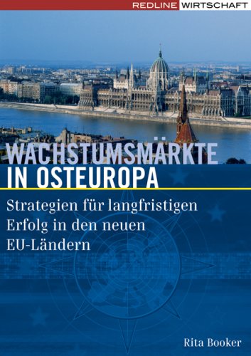 Beispielbild fr Wachstumsmrkte in Osteuropa: Strategien fr langfristigen Erfolg in den neuen EU-Lndern zum Verkauf von medimops