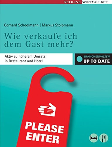 Stock image for Wie verkaufe ich dem Gast mehr? for sale by BuchZeichen-Versandhandel