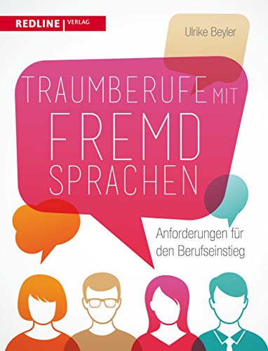 Beispielbild fr Traumberufe mit Fremdsprachen: Anforderungen f?r den Berufseinstieg zum Verkauf von Reuseabook