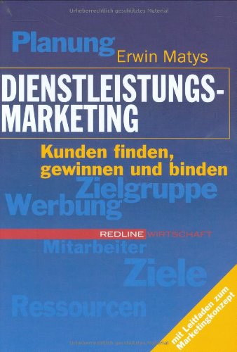 Beispielbild fr Dienstleistungsmarketing. Kunden finden, gewinnen und binden zum Verkauf von medimops