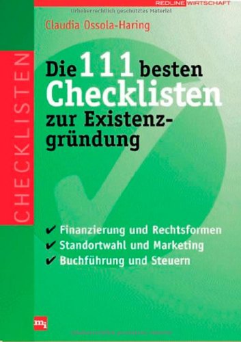 Die 111 besten Checklisten zur ExistenzgrÃ¼ndung (9783636030054) by Claudia Ossola-Haring