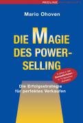 Beispielbild fr Die Magie des power selling : die Erfolgsstrategie fr perfektes Verkaufen. Mario Ohoven zum Verkauf von Antiquariat Bookfarm