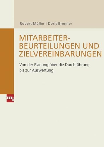 Beispielbild fr Mitarbeiterbeurteilungen und Zielvereinbarungen. Von der Planung ber die Durchfhrung bis zur Auswertung zum Verkauf von medimops