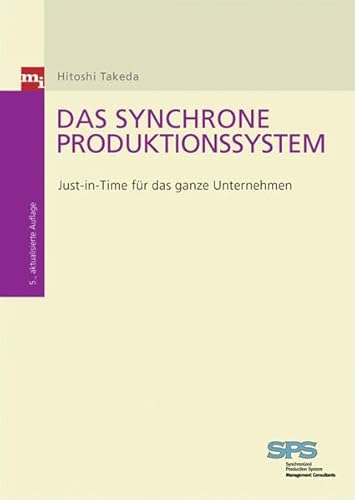 Stock image for Das synchrone Produktionssystem. Just-in-Time fr das ganze Unternehmen for sale by medimops