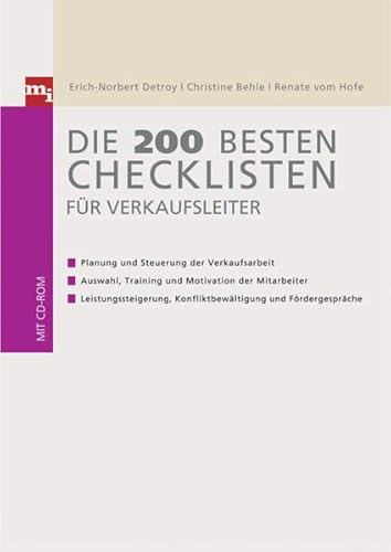 9783636030832: Die 200 besten Checklisten fr Verkaufsleiter: Planung und Steuerung der Verkaufsarbeit. Auswahl, Training und Motivation der Mitarbeiter. Leistungssteigerung, Konfliktbewltigung und Frdergesprche