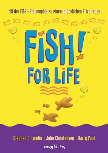 Beispielbild fr FISH! for Life. Mit der FISH!-Philosophie zu einem glcklichen Privatleben zum Verkauf von medimops