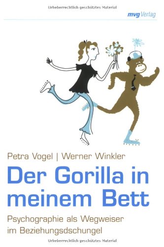 Imagen de archivo de Der Gorilla in meinem Bett: Psychographie als Wegweiser im Beziehungsdschungel a la venta por medimops