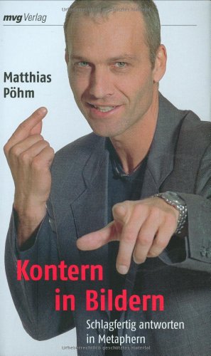 Stock image for Kontern in Bildern: Schlagfertig antworten in Metaphern for sale by medimops