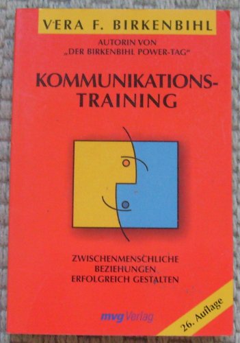 Stock image for Kommunikationstraining. Zwischenmenschliche Beziehungen erfolgreich gestalten for sale by medimops