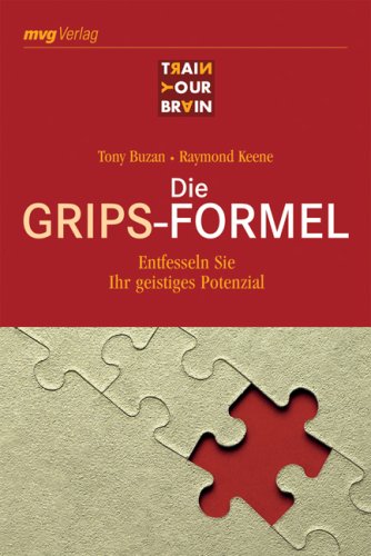 Beispielbild fr Die Grips-Formel: Entfesseln Sie Ihr geistiges Potenzial zum Verkauf von medimops