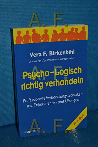 9783636072245: Psycho-Logisch richtig verhandeln: Professionelle Verhandlungstechniken mit Experimenten und bungen