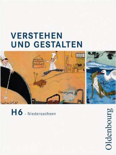 Verstehen und Gestalten H 6. Niedersachsen: Passgenau zu den neuen Kerncurricla