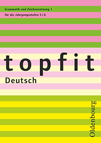 Topfit Deutsch - 5./6. Jahrgangsstufe. H.1 : Grammatik und Zeichensetzung 1 - Arbeitsheft mit Lösungen - Sonja Krack