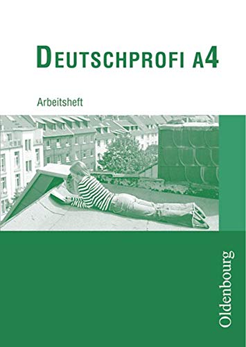 Stock image for DeutschProfi A 4. Arbeitsheft: Zum neuen Lehrplan fr Hauptschulen in Baden-Wrttemberg. 8. Schuljahr for sale by medimops
