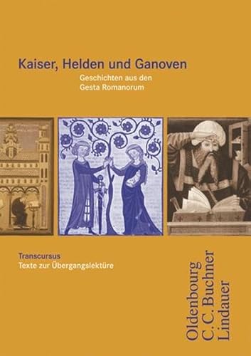 Beispielbild fr Cursus Ausgabe A/B: Transcursus: Kaiser, Helden und Ganoven - Geschichten aus den Gesta Romanum zum Verkauf von medimops