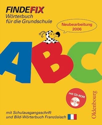 9783637003163: Findefix. Wrterbuch mit Bild-Wrterbuch Franzsisch. Schulausgangsschrift. Mit CD-ROM: Wrterbuch fr die Grundschule. Baden-Wrttemberg, Berlin, ... Sachsen, Sachsen-Anhalt, Schleswig-Holstein