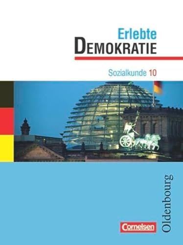 Stock image for Sozialkunde 10. Jahrgangsstufe. Erlebte Demokratie. Schlerbuch. Bayern for sale by medimops