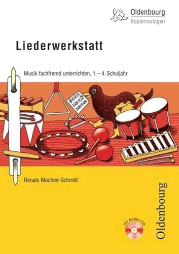 Beispielbild fr Liederwerkstatt: Musik fachfremd unterrichten, 1.-4. Schuljahr zum Verkauf von medimops