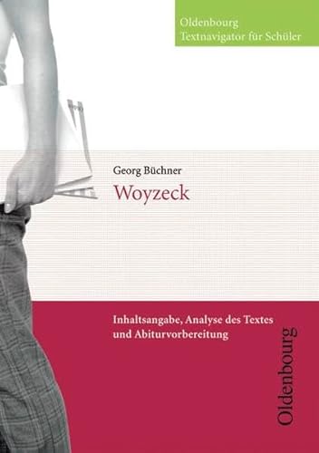 Georg BÃ¼chner, Woyzeck: Inhaltsangabe, Analyse des Textes und Abiturvorbereitung (9783637007925) by BÃ¼chner, Georg