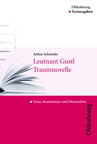 Leutnant Gustl / Traumnovelle: Text, Kommentar und Materialien - Schnitzler, Arthur