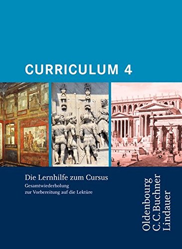 9783637013520: Curriculum 4: Lernhilfe zum CURSUS. Gesamtwiederholung zur Vorbereitung auf die Lektre