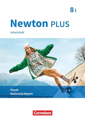 Stock image for Newton plus 8. Jahrgangsstufe - Wahlpflichtfchergruppe I - Arbeitsheft mit Lsungen. Bayern for sale by Revaluation Books