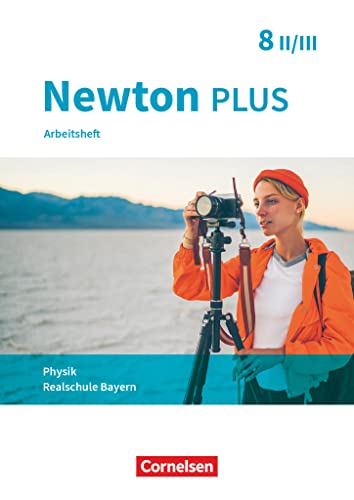 Stock image for Newton plus 8. Jahrgangsstufe - Wahlpflichtfchergruppe II-III - Arbeitsheft mit Lsungen. Bayern for sale by Revaluation Books