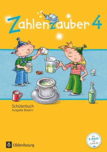 Stock image for Zahlenzauber - Ausgabe Bayern (Neuausgabe): 4. Jahrgangsstufe - Schlerbuch mit Kartonbeilagen for sale by medimops