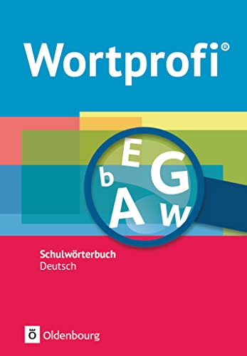 Stock image for Wortprofi - Alle Bundeslnder (auer Bayern) - Neubearbeitung: Wrterbuch: Flexibler Kunststoffeinband for sale by medimops