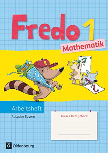 Stock image for Fredo 1. Jahrgangsstufe. Mathematik Arbeitsheft. Ausgabe Bayern for sale by Blackwell's