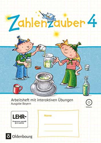 Stock image for Zahlenzauber 4. Jahrgangsstufe - Arbeitsheft mit interaktiven bungen. Ausgabe Bayern: Mit CD-ROM und Lsungsheft for sale by Revaluation Books