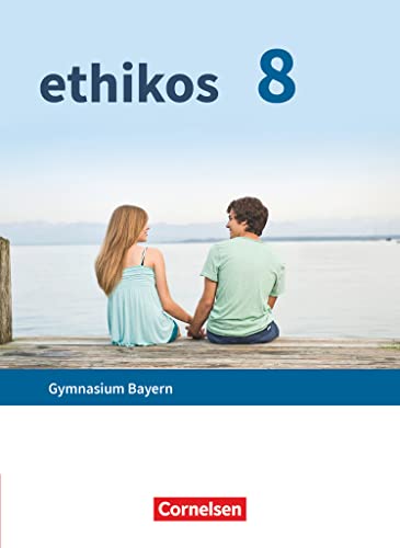 9783637017900: Ethikos - Arbeitsbuch fr den Ethikunterricht - Gymnasium Bayern - 8. Jahrgangsstufe: Schulbuch