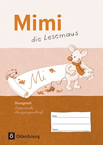 9783637018174: Mimi die Lesemaus bungsheft Ausgabe F Lateinische Ausgangsschrift: Fibel fr den Erstleseunterricht. Fr alle Bundeslnder