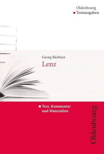 Lenz : Text, Kommentar und Materialien. Bearb. von Andreas Erb. hrsg. von Klaus-Michael Bogdal und Clemens Kammler. - Büchner, Georg