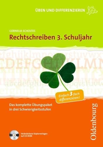 Beispielbild fr Rechtschreiben 3. Schuljahr: Das komplette bungspaket in drei Schwierigkeitsstufen zum Verkauf von medimops