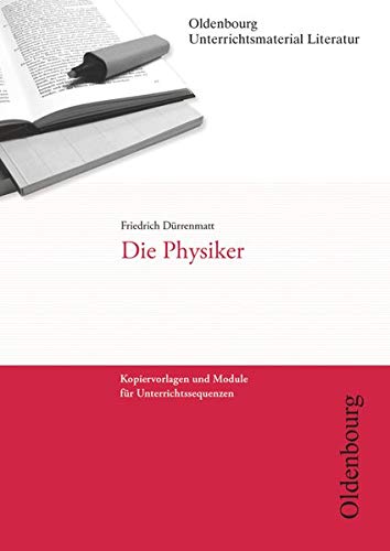 9783637018587: Friedrich Drrenmatt, Die Physiker (Unterrichtsmaterial Literatur): Kopiervorlagen und Module fr Unterrichtssequenzen