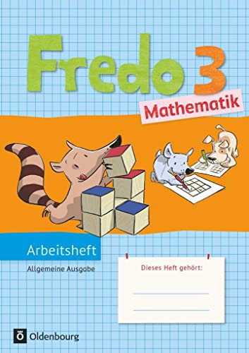 9783637018686: Fredo Mathematik 3. Schuljahr. Arbeitsheft. Ausgabe A fr alle Bundeslnder (auer Bayern)