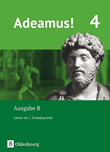 Beispielbild fr Adeamus! - Ausgabe B Band 4 - Latein als 1. Fremdsprache: Texte, bungen, Begleitgrammatik zum Verkauf von Revaluation Books