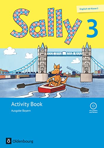 Stock image for Sally 3. Schuljahr. Activity Book mit Audio-CD. Ausgabe Bayern (Neubearbeitung) - Englisch ab Klasse 3: Englisch ab Klasse 3. Mit Portfolioheft for sale by Revaluation Books