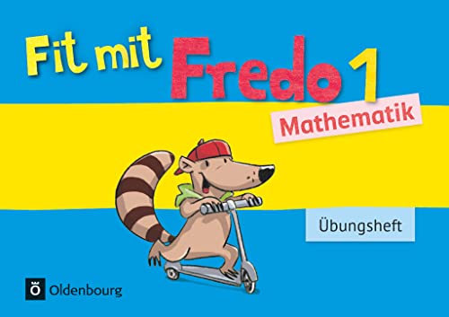 Stock image for Fredo - Mathematik - Ausgabe A fr alle Bundeslnder (auer Bayern) - Neubearbeitung: 1. Schuljahr - bungsheft for sale by medimops