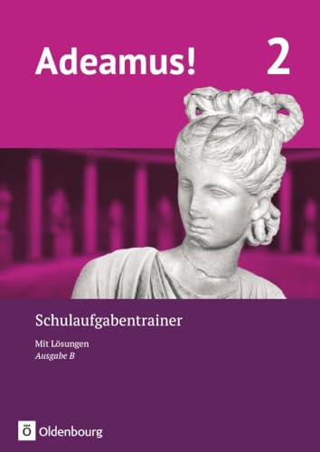 Beispielbild fr Adeamus! - Ausgabe B - Latein als 1. Fremdsprache - Band 2: Schulaufgabentrainer mit Lsungsbeileger zum Verkauf von medimops