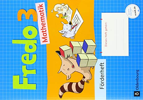 Fredo - Mathematik - Zu Ausgabe A - 2015 und Ausgabe B - 3. Schuljahr: Förderheft - Mechtilde Balins