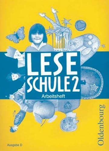 Leseschule - Ausgabe D für alle Bundesländer (außer Bayern) 2004: 2. Schuljahr - Arbeitsheft - Christine Burs, Heike Derwensky, Evelyn Jarosch, Helmtrud Keck, Sabine Köpp, Lutz Laufer, Ursula Ledermann, Erika Schäfer, Regine Winkler