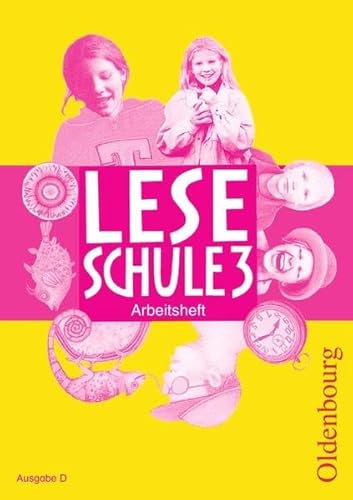 Leseschule D. 3. Schuljahr. Arbeitsheft: Ein Lese-Sprach-Buch Baden-Württemberg, Berlin, Brandenburg, Bremen, Hamburg, Hessen, Mecklenburg-Vorpommern, . Sachsen, Sachsen-Anhalt, Schleswig-Holstein - Christine Burs