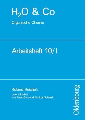 Imagen de archivo de Organische Chemie, Arbeitsheft 10/I a la venta por Revaluation Books