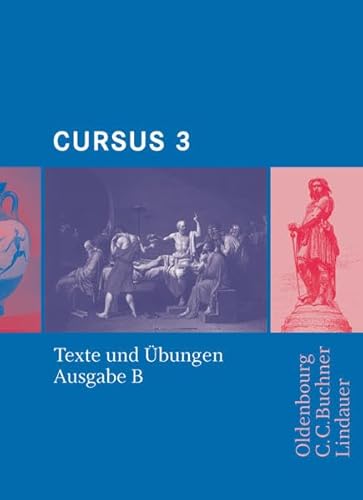 Stock image for Cursus, Ausgabe B, Bd.3 : Texte und bungen for sale by medimops